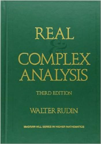 Real and Complex Analysis (Higher Mathematics Series)